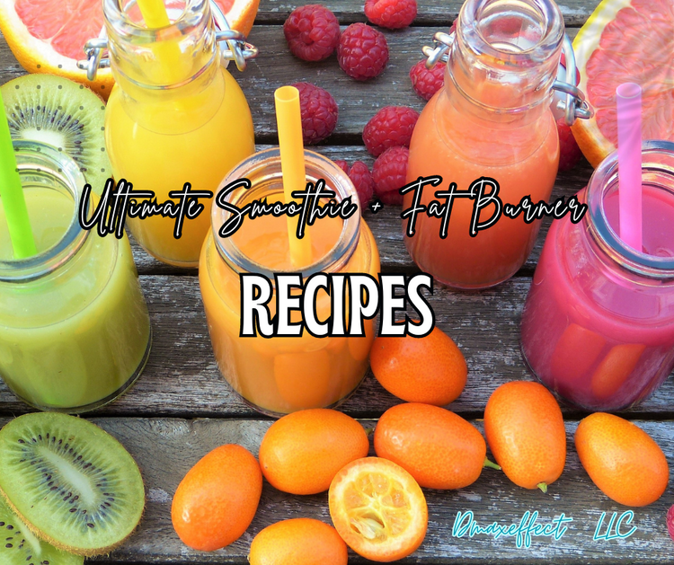Ultimate Smoothie + Fat Burner Recipes